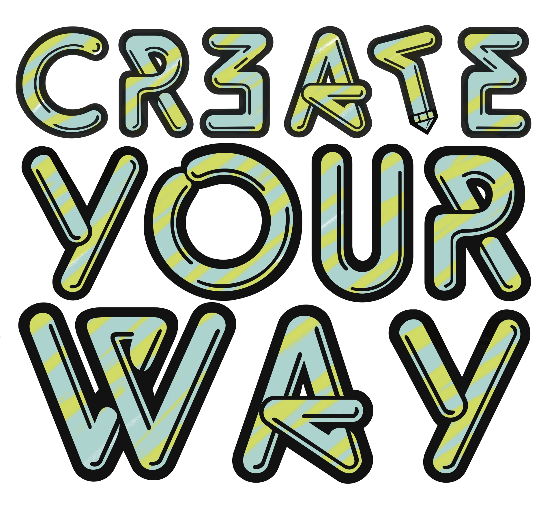 Create your way