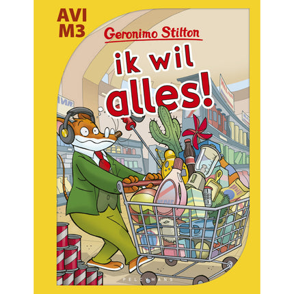 Ik wil alles - Geronimo Stilton (M3)