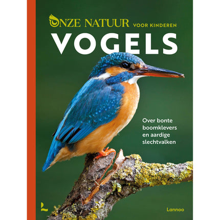 Onze natuur voor kinderen: Vogels - Kim Crabeels