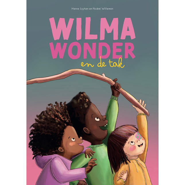 Wilma Wonder en de tak - Hanne Luyten
