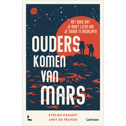 Ouders komen van Mars - Evelien Kayaert