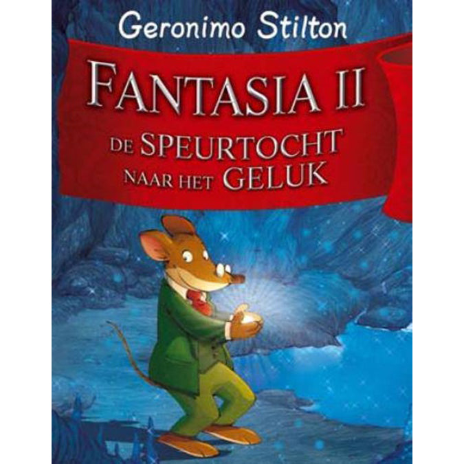 Fantasia II: speurtocht naar het geluk - Geronimo Stilton