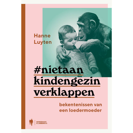 #nietaankindengezinverklappen - Hanne Luyten