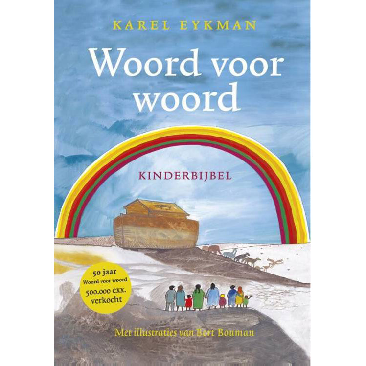 Woord voor woord, kinderbijbel - Karel Eyckman